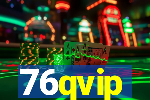 76qvip