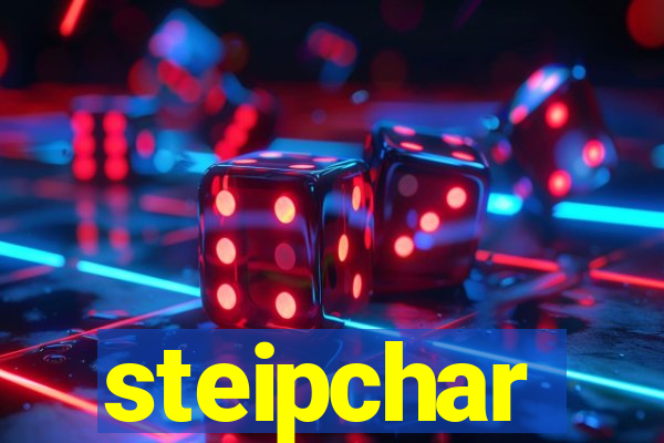 steipchar