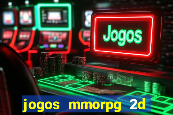 jogos mmorpg 2d para android