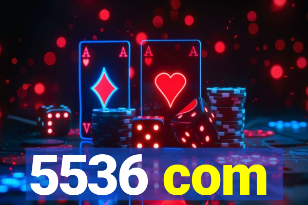 5536 com