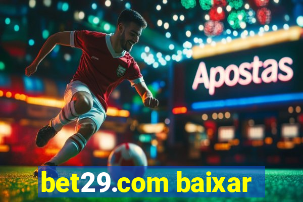 bet29.com baixar