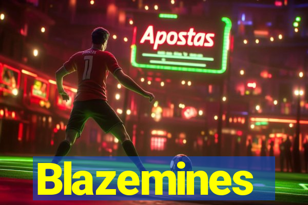 Blazemines