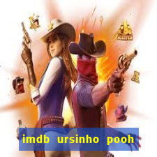 imdb ursinho pooh sangue e mel