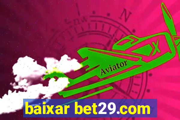 baixar bet29.com