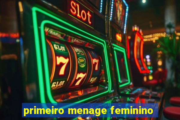 primeiro menage feminino