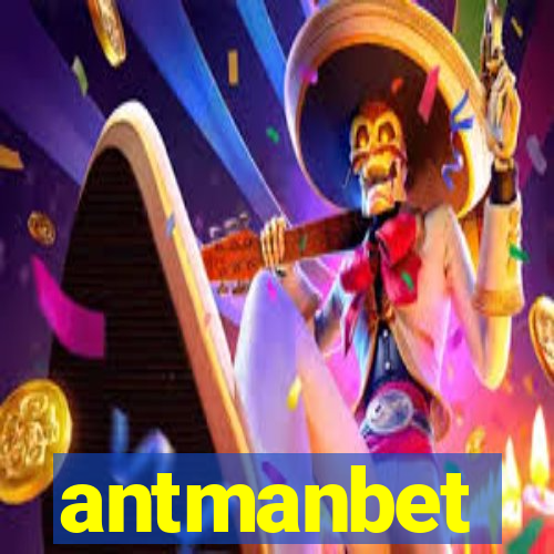 antmanbet