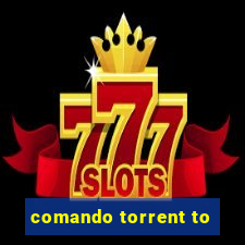 comando torrent to