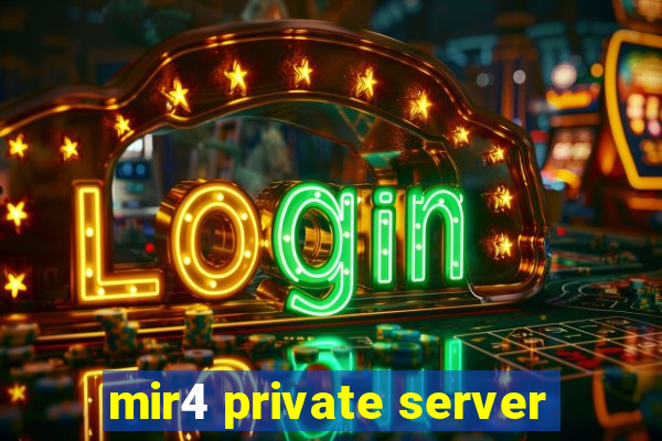 mir4 private server