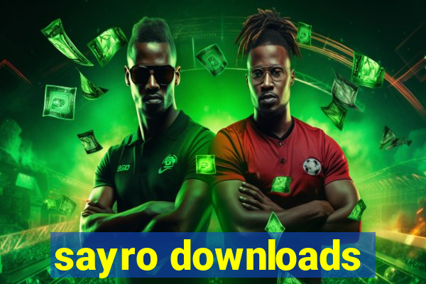 sayro downloads