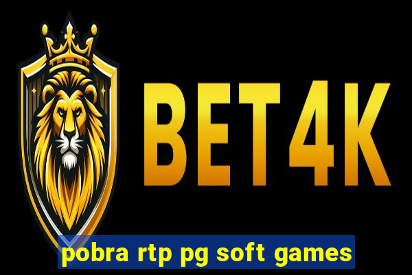 pobra rtp pg soft games