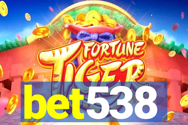 bet538