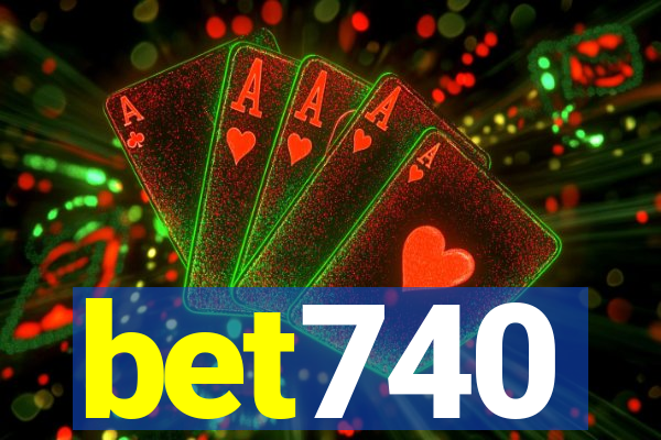 bet740