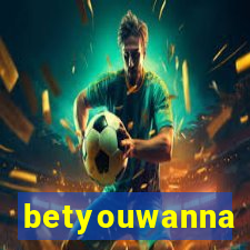 betyouwanna