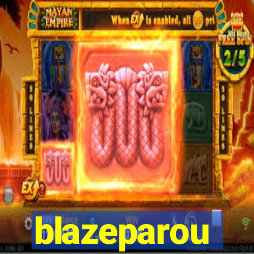 blazeparou