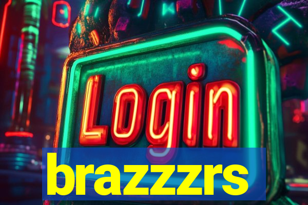 brazzzrs