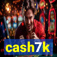 cash7k