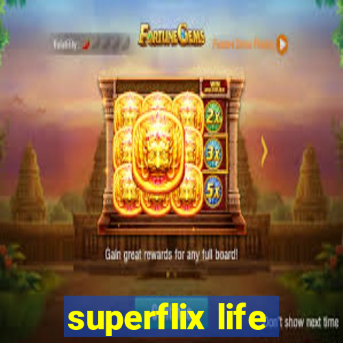 superflix life