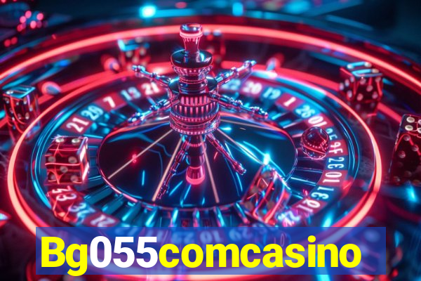 Bg055comcasino