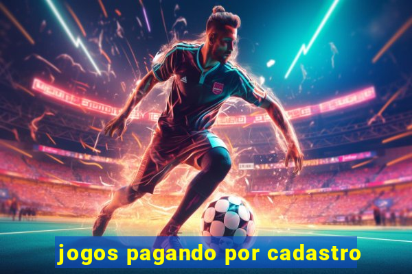 jogos pagando por cadastro