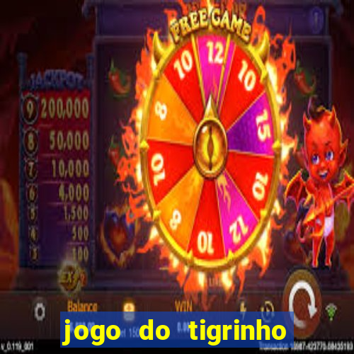 jogo do tigrinho com depósito mínimo de r$ 1