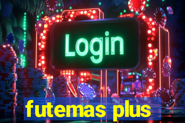 futemas plus