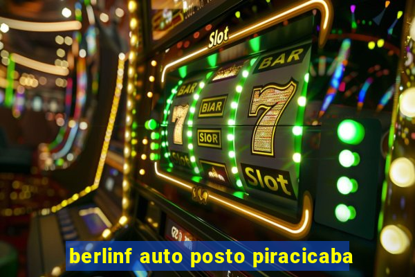 berlinf auto posto piracicaba