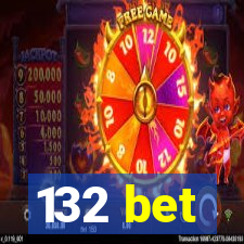 132 bet