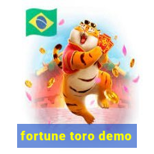 fortune toro demo