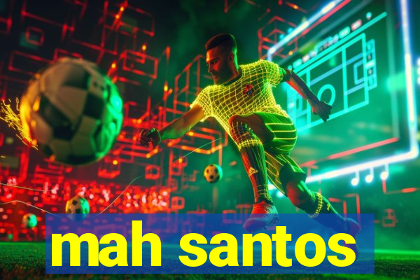 mah santos