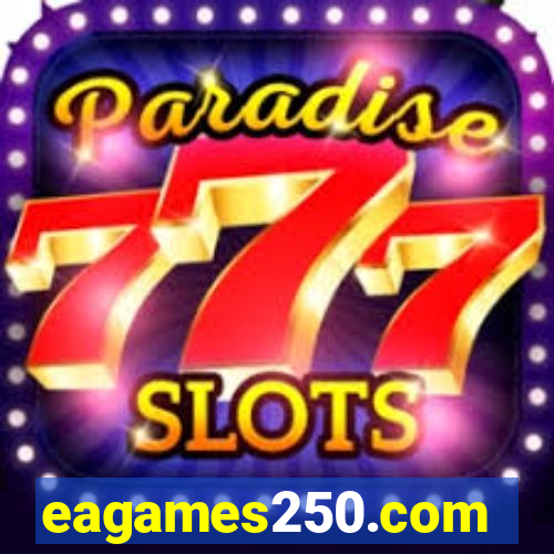 eagames250.com