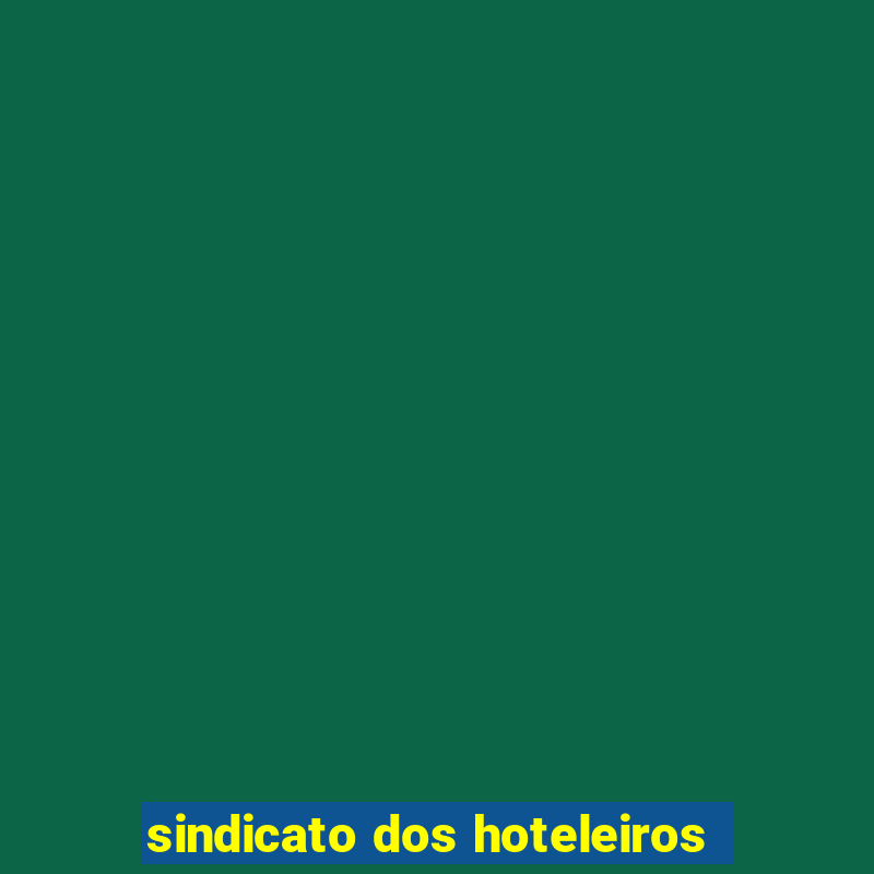 sindicato dos hoteleiros