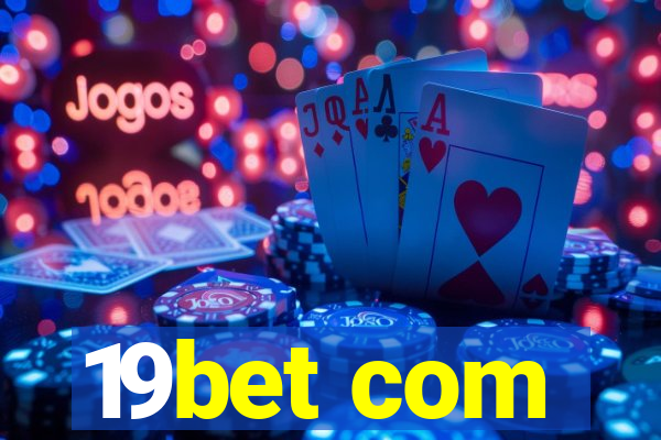 19bet com