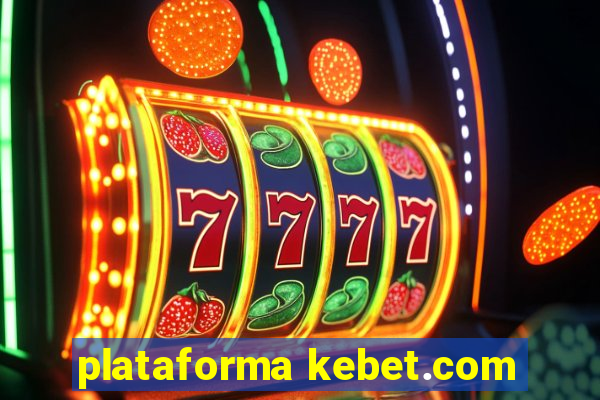 plataforma kebet.com