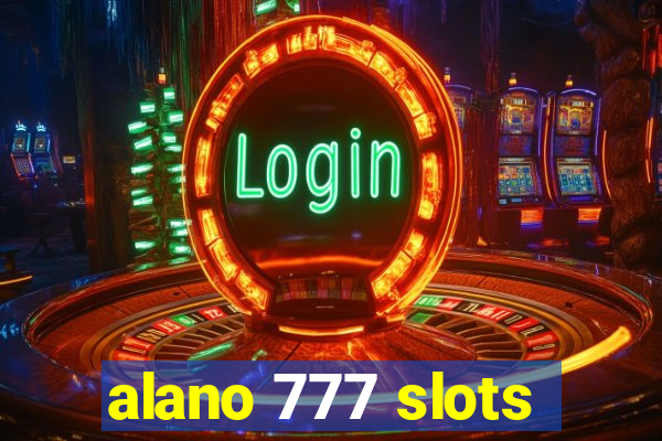 alano 777 slots