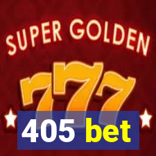 405 bet