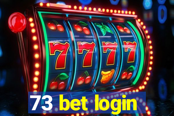 73 bet login