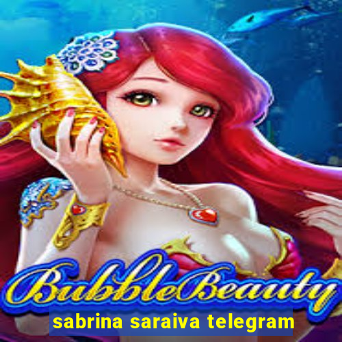 sabrina saraiva telegram