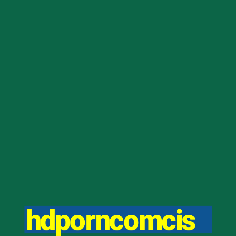 hdporncomcis