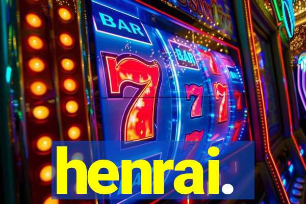 henrai.