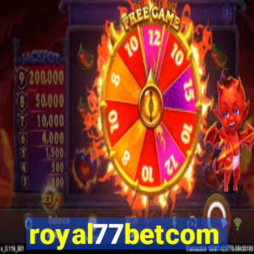 royal77betcom